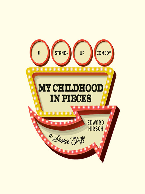 Title details for My Childhood in Pieces by Edward Hirsch - Available